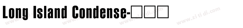 Long Island Condense字体转换